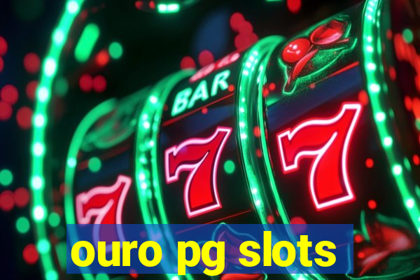 ouro pg slots